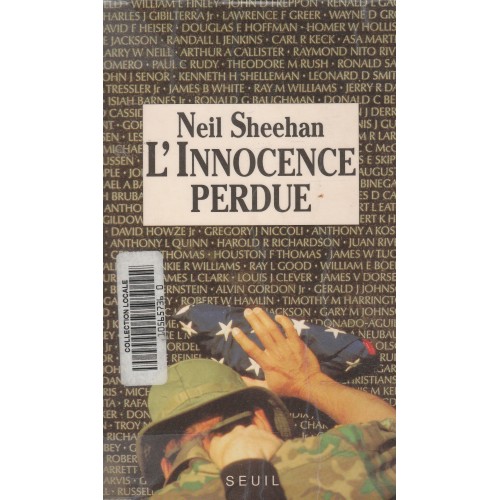 L'innocence perdue Un Américain au Vietnam Neil Sheehan